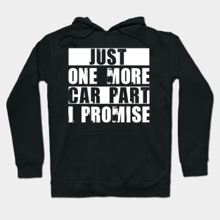 Just One More Car I Promise Hoodie